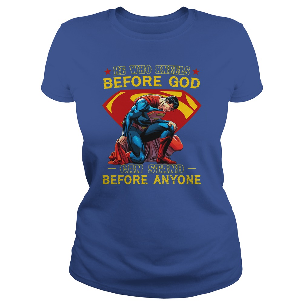 Superman Kneels God Can Stand Anyone Ladies Tee