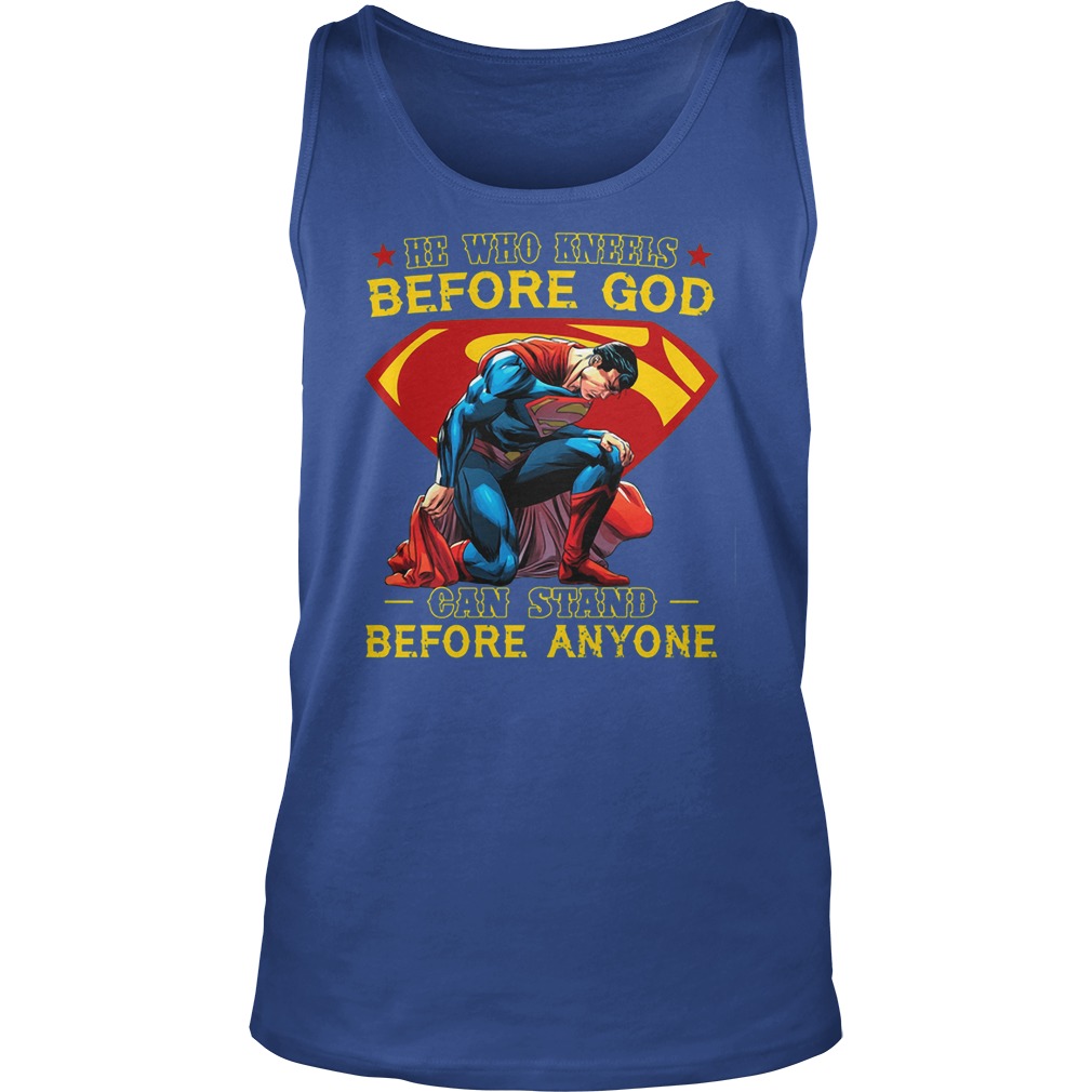 Superman Kneels God Can Stand Anyone Tank Top