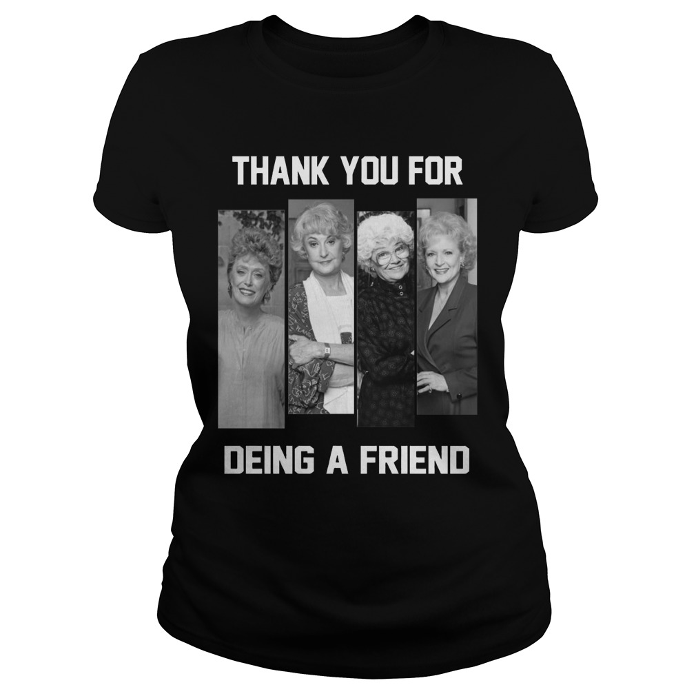 The Golden Girl Thank You For Being A Friend Ladies Tee