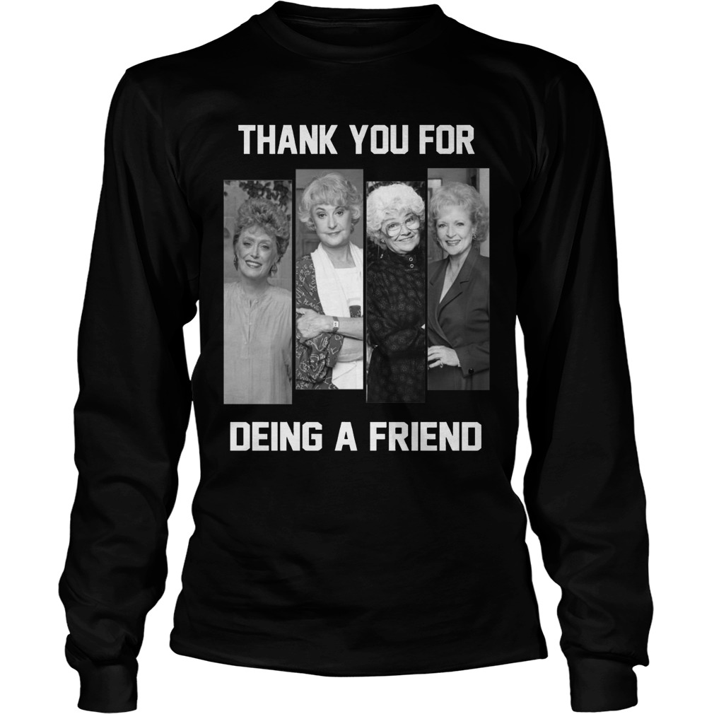 The Golden Girl Thank You For Being A Friend Unisex Longsleeve Tee