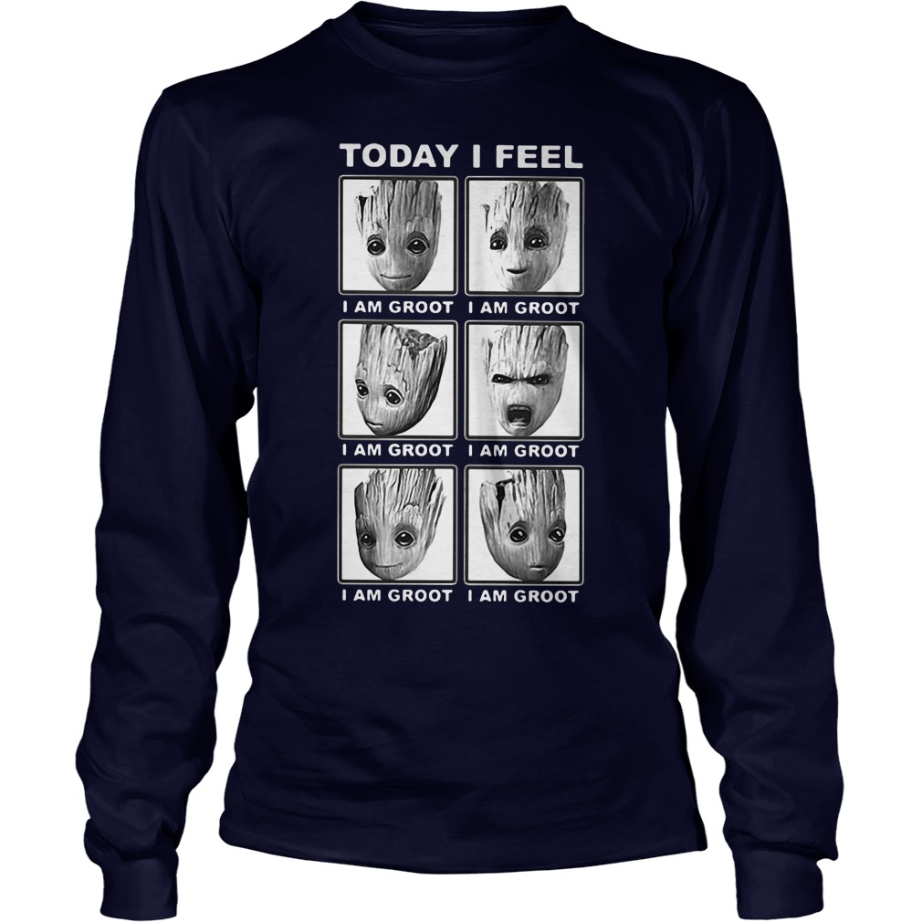 Today Feel Groot Longsleeve