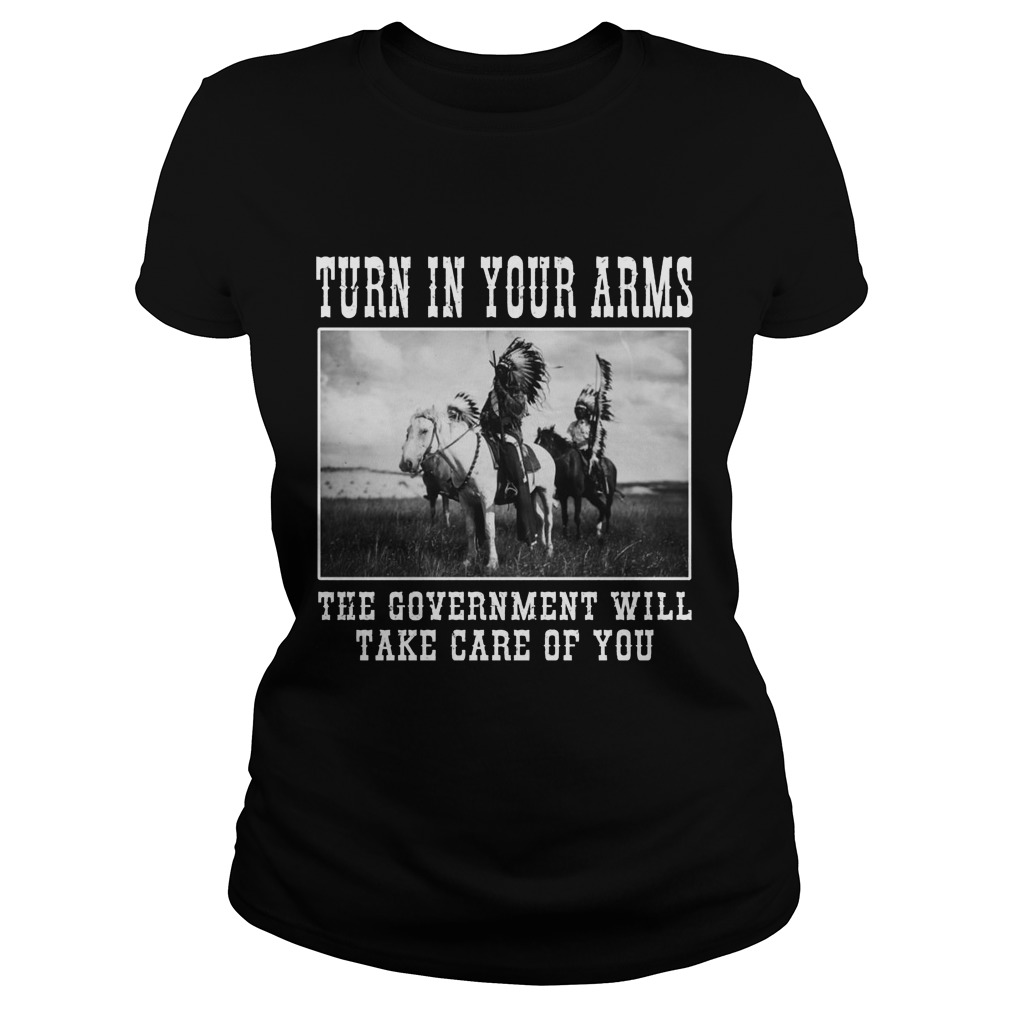 Turn Arms Government Will Take Care Ladies Tee