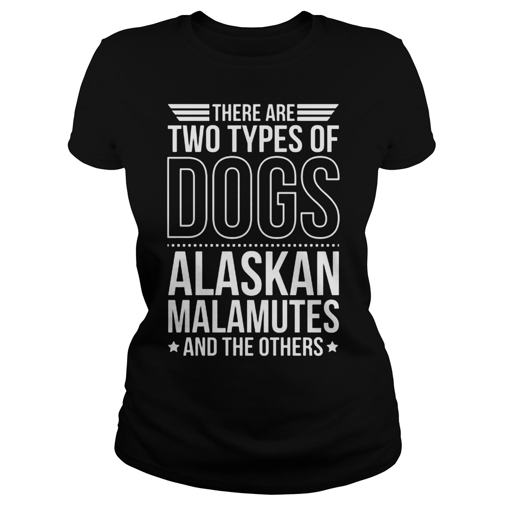 Two Types Dogs Alaskan Malumutes Others Ladies