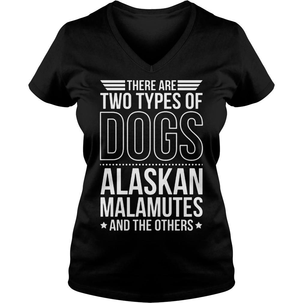 Two Types Dogs Alaskan Malumutes Others Vneck