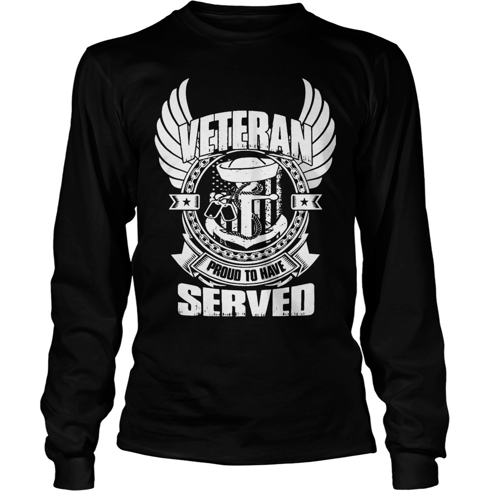 Veteran Proud Served Longsleevetee