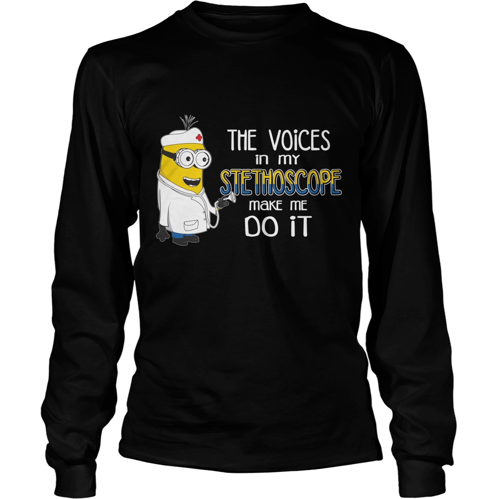 Voices Stethoscope Make Longsleeve