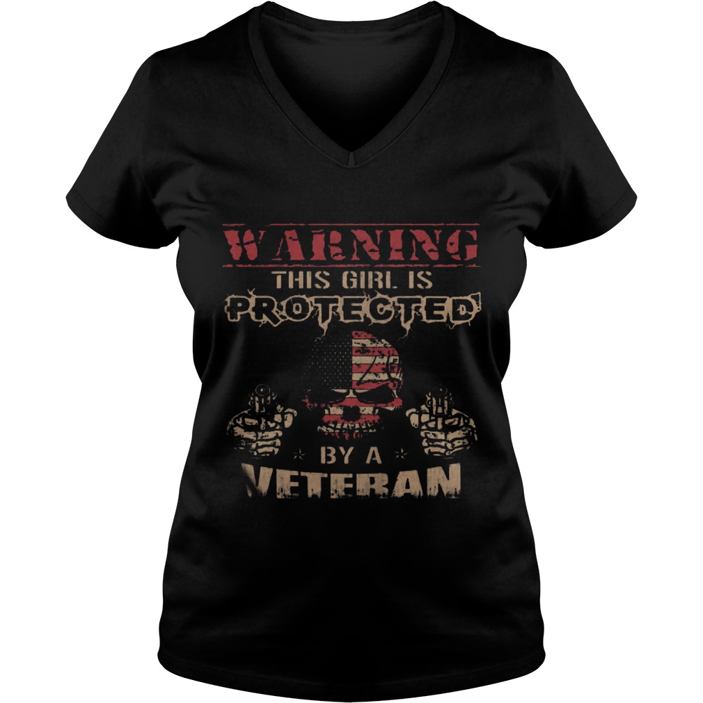 Warning This Girl Is Protected By A Veteran Ladies V Neck