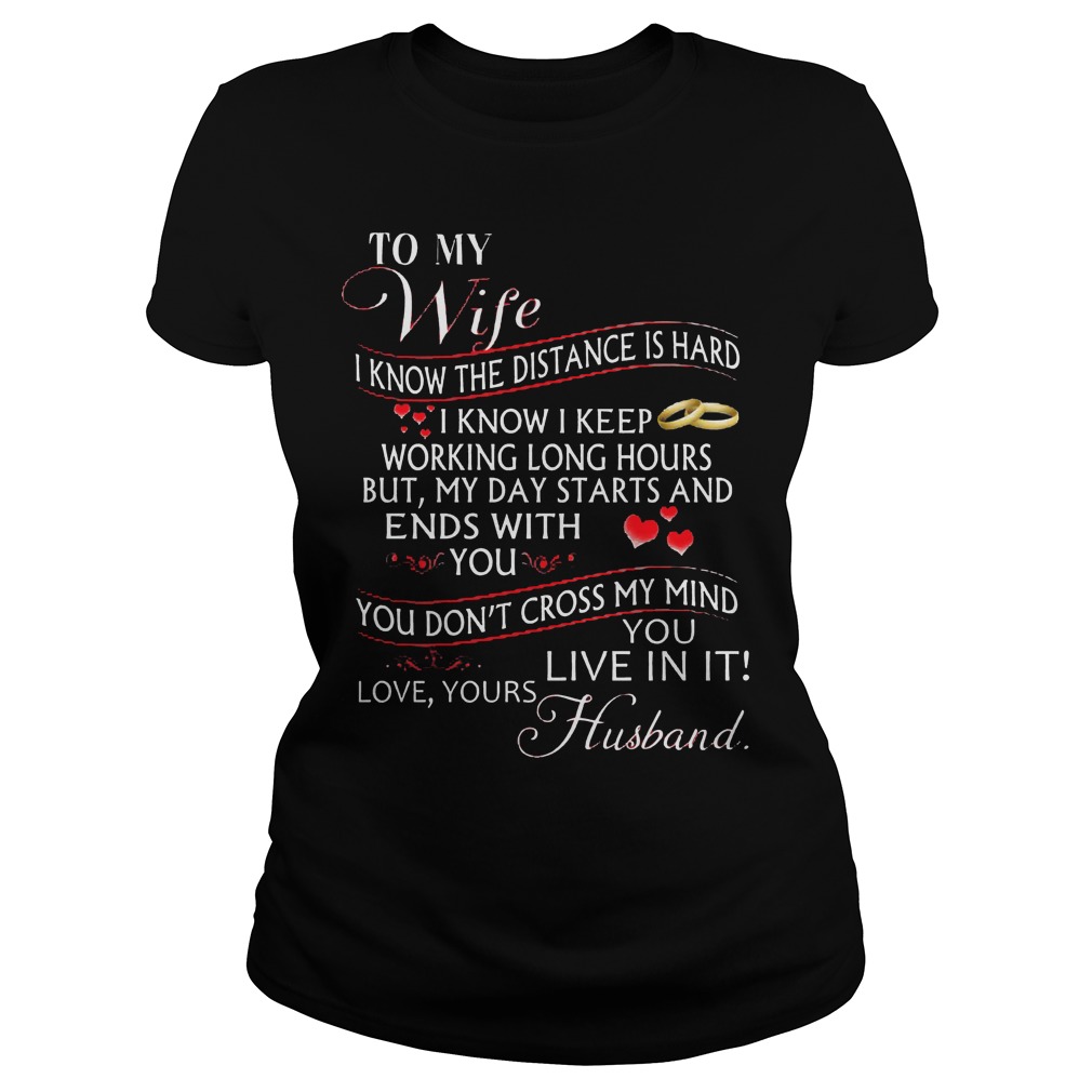 Wife Know Distance Hard Dont Cross Mind Ladies Tee