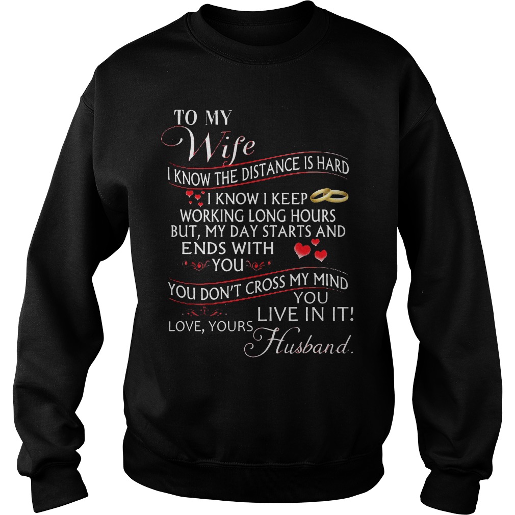 Wife Know Distance Hard Dont Cross Mind Sweater