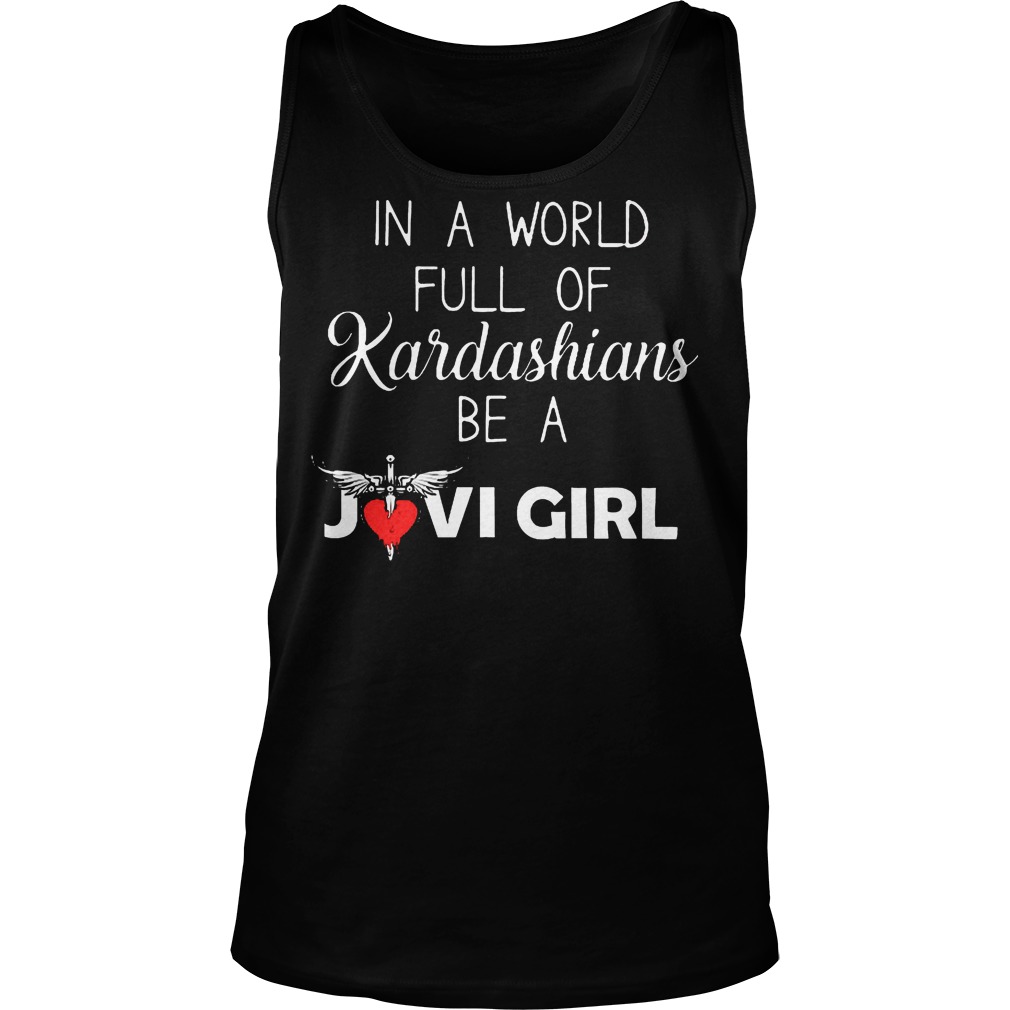 World Full Kardashians Jovi Girl Tank Top