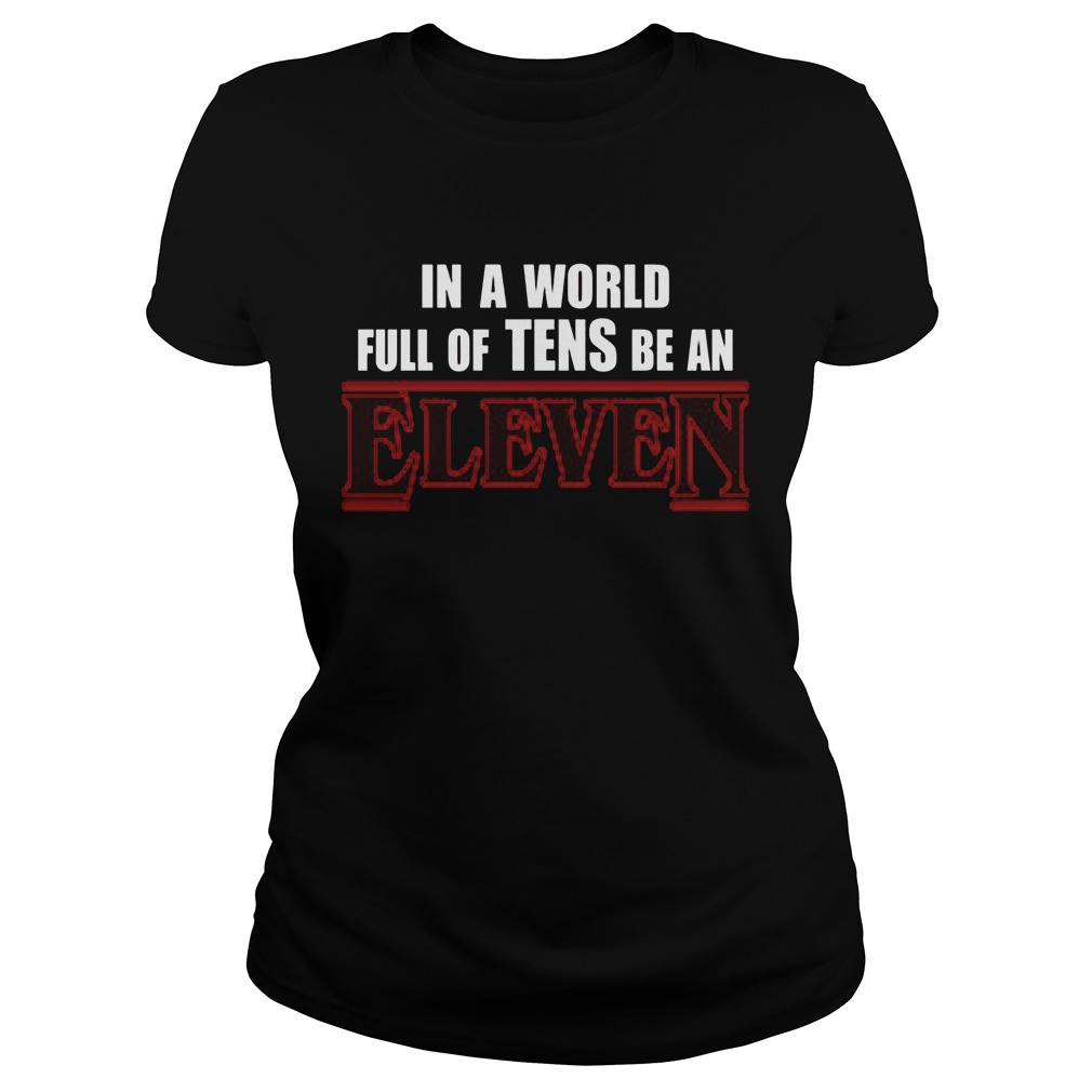 World Full Tens Eleven Girl Ladies Tee