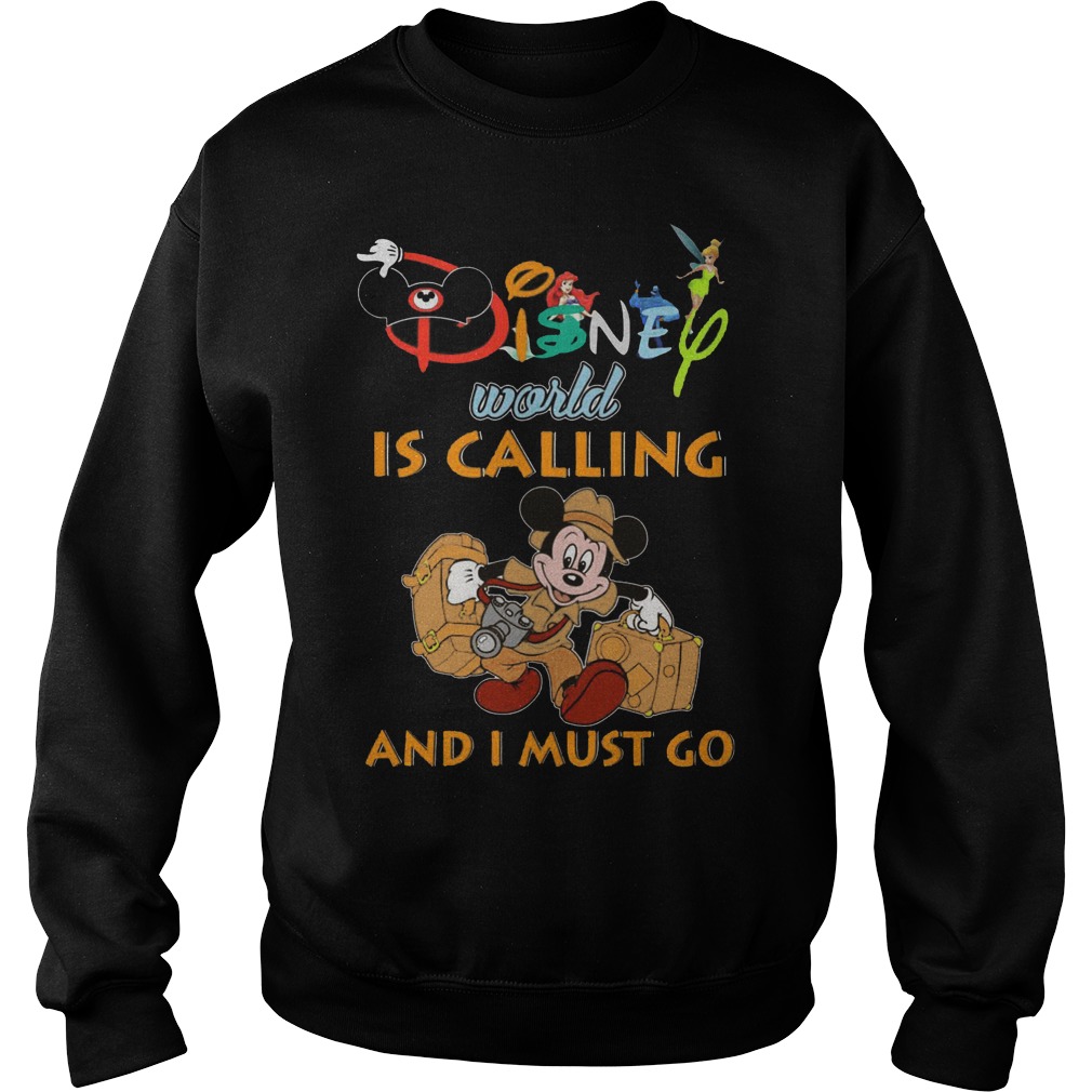 World Is Calling And I Must Go Sweat Shirt