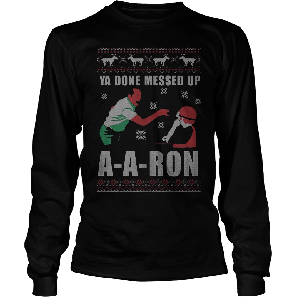 Ya Done Messed Ron Sweat Longsleeve