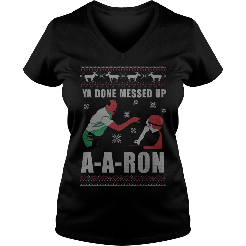 Ya Done Messed Ron Sweat Vneck