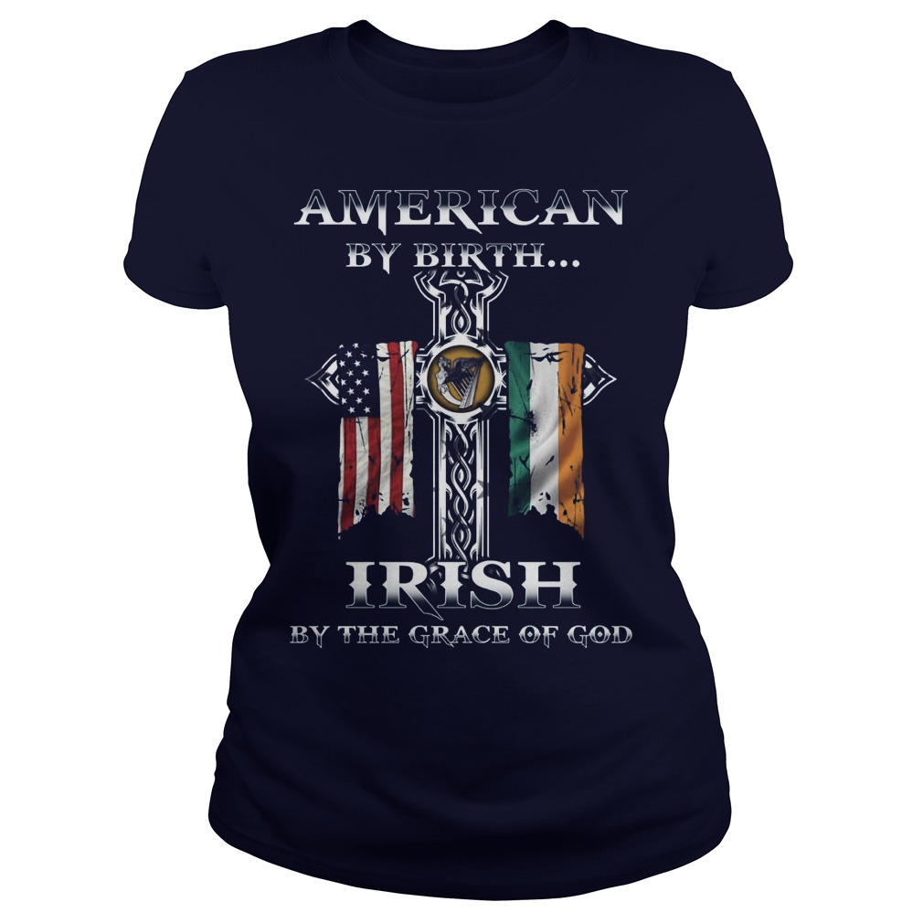 American Birth Irish Grace God Ladies Tee