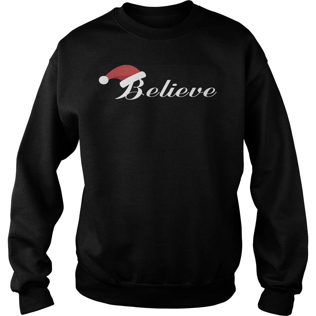 Believe Christmas Sweat Shirt