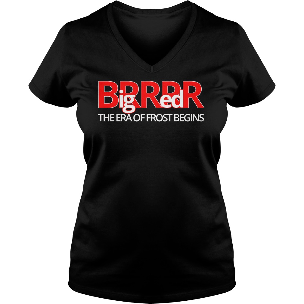 Big Red Brrr Era Frost Begins Ladies V Neck
