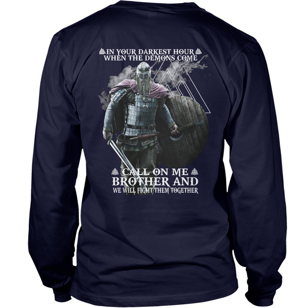 Brother Vikings Darkest Hour Demons Come Call Brother Will Fight Together Longsleeve