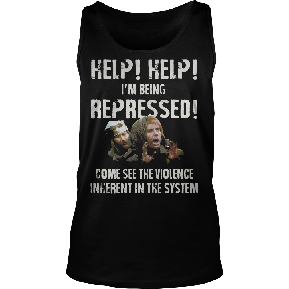 Constitutional Peasants Dennis Help Help Im Repressed Come See Violence Unisex Tank Top