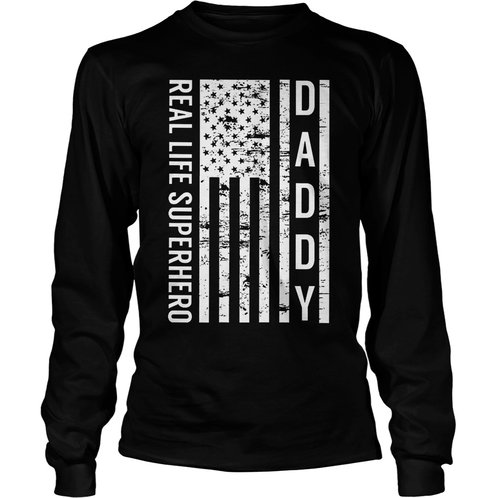 Daddy Real Life Superhero Longsleeve