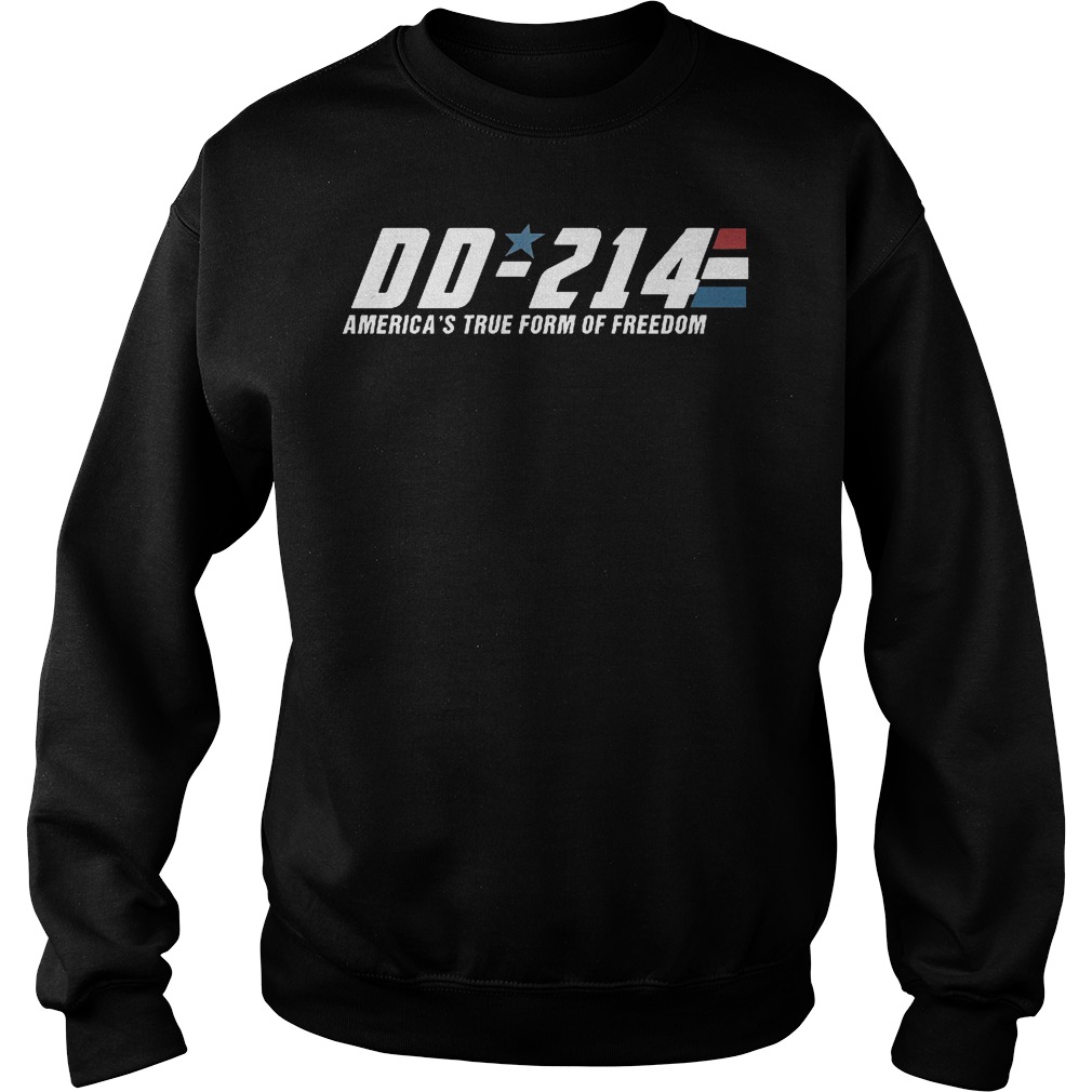 Dd214 Americas True Form Freedom Sweat Shirt