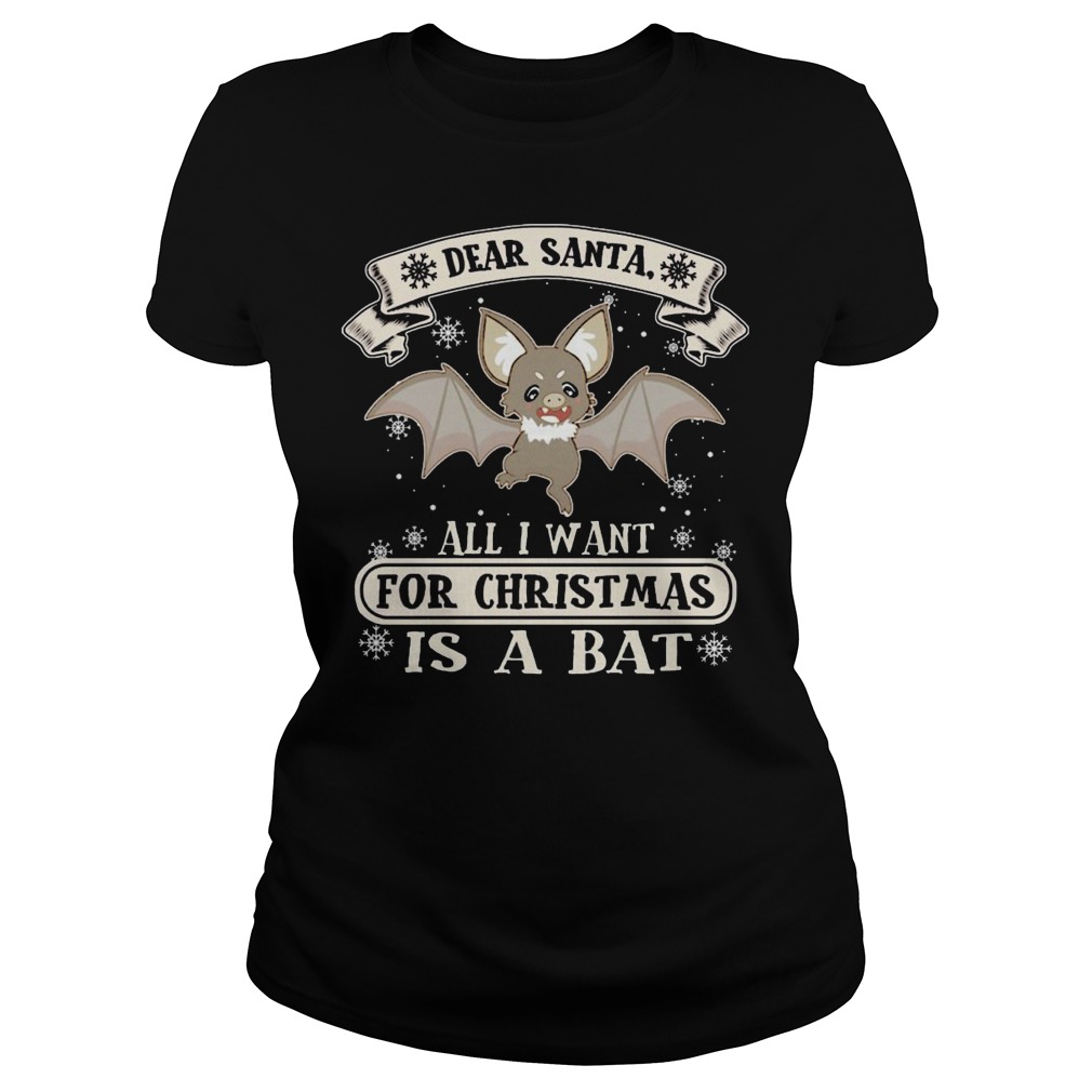 Dear Santa Want Christmas Bat Ladies Tee