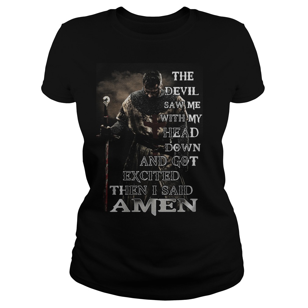 Devil Saw Head Got Excited Said Amen Ladies