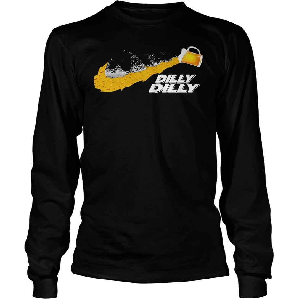 Dilly Dilly Just Beer Longsleeve