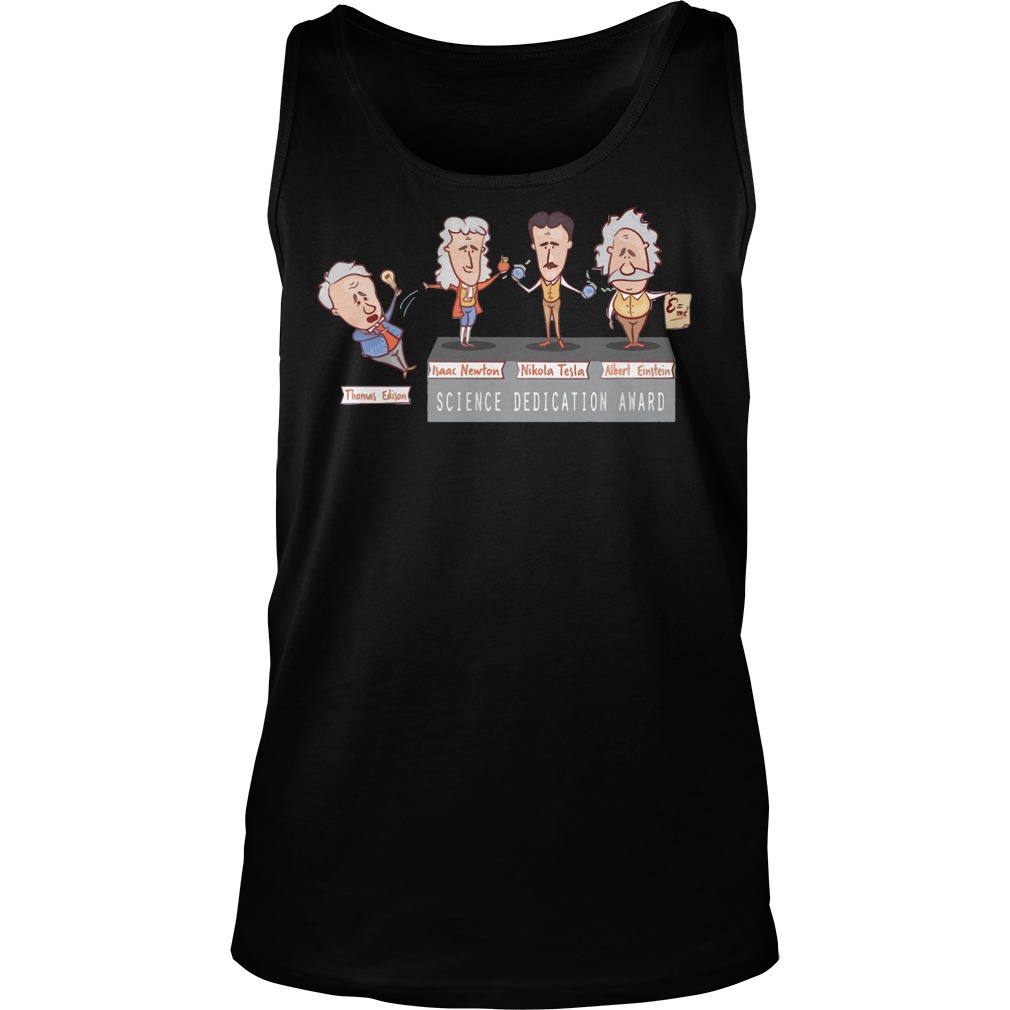 Edision Newton Tesla Einstein Science Dedication Award Unisex Tank Top