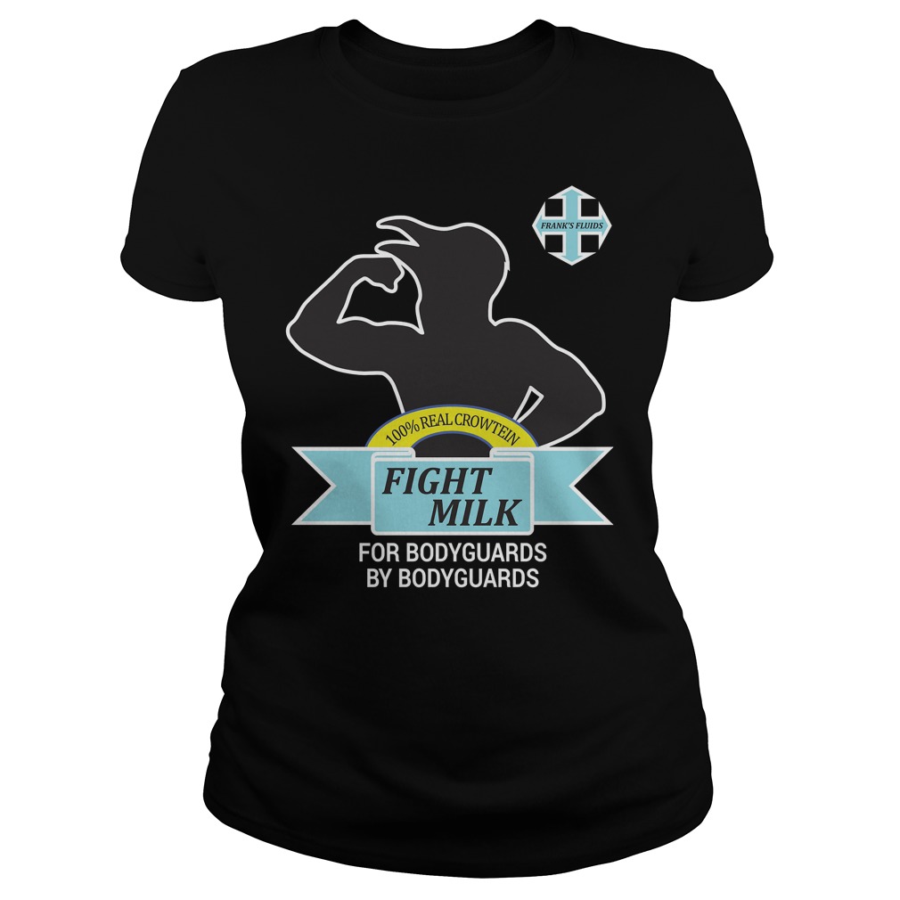 Fight Milk Bodyguards Ladies Tee