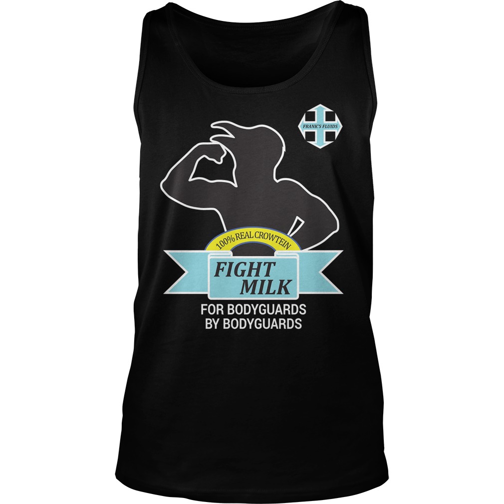 Fight Milk Bodyguards Tank Top