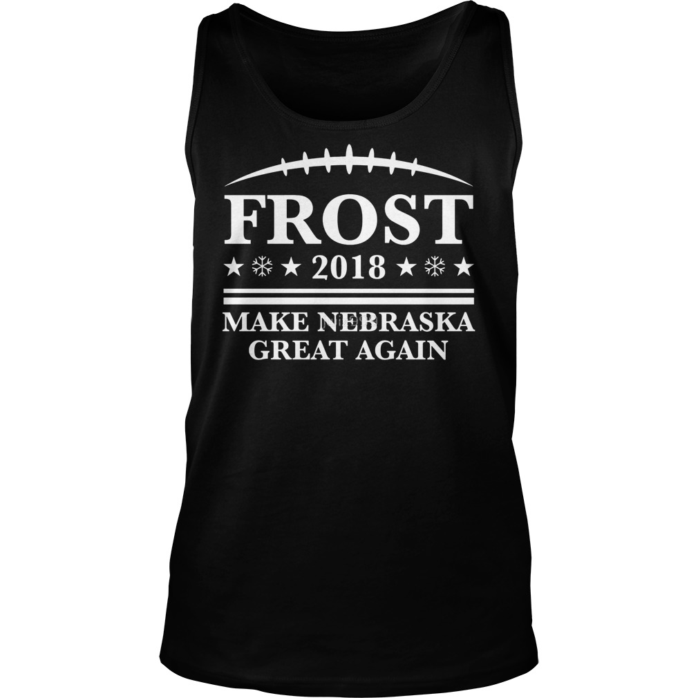 Frost Make Nebraska Great Tank Top