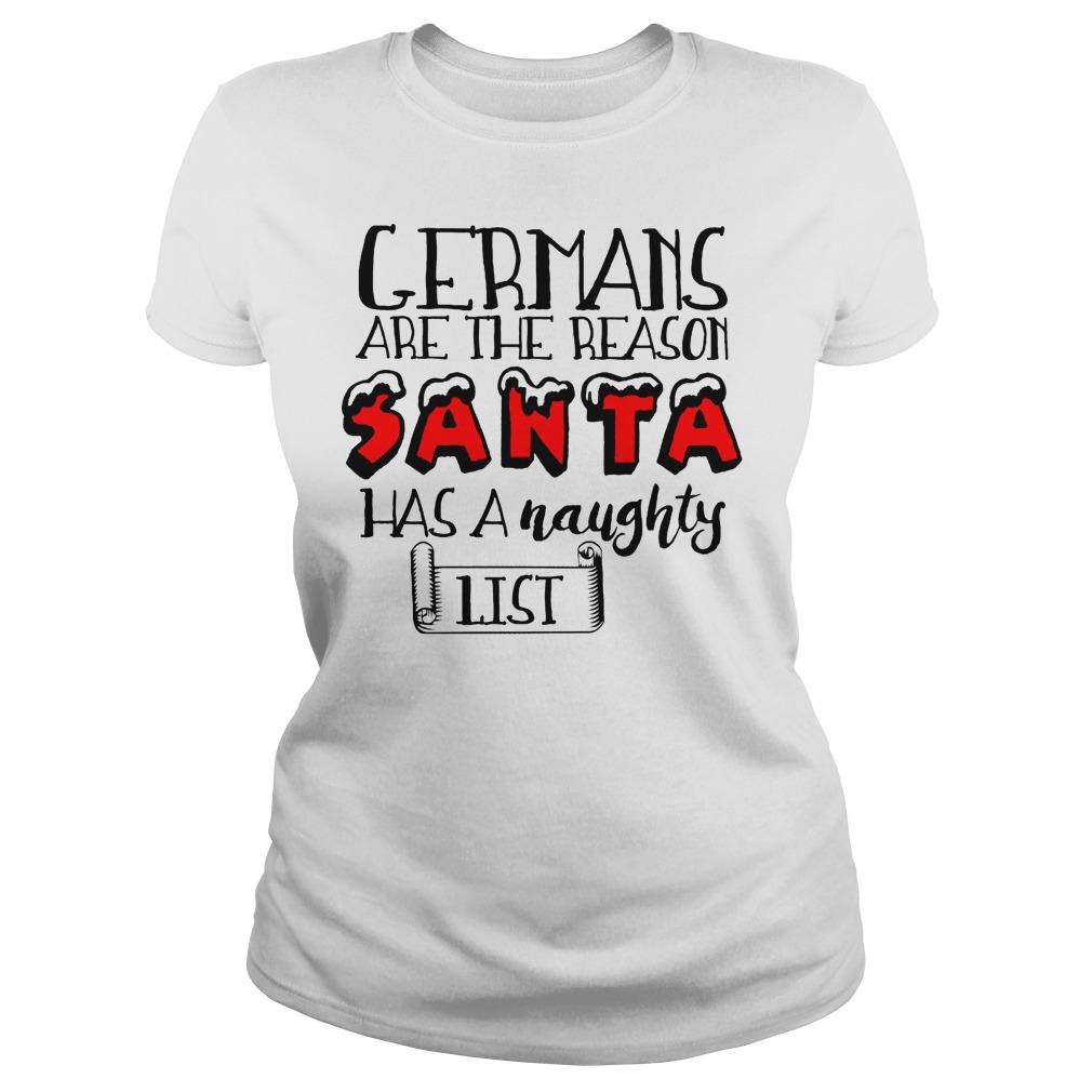 Germans Reason Santa Naughty List Ladies Tee