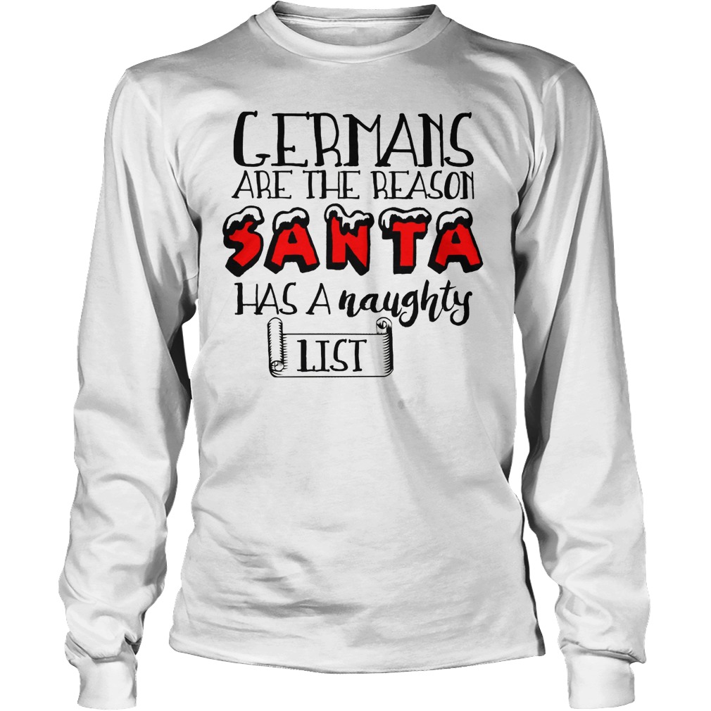 Germans Reason Santa Naughty List Longsleeve