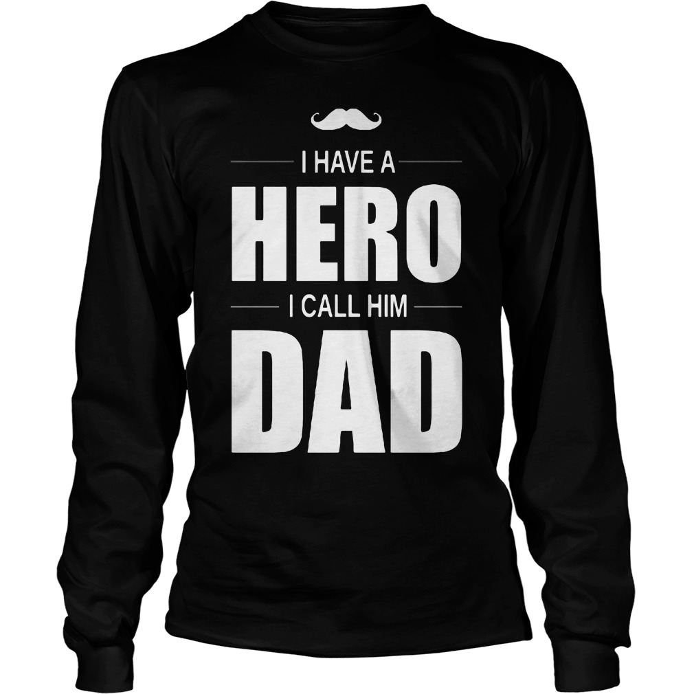 Hero Call Dad Longsleeve Tee