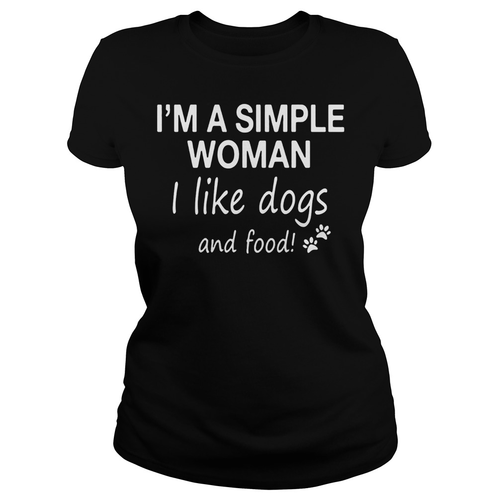 Im Simple Woman Like Dogs Food Ladies Tee