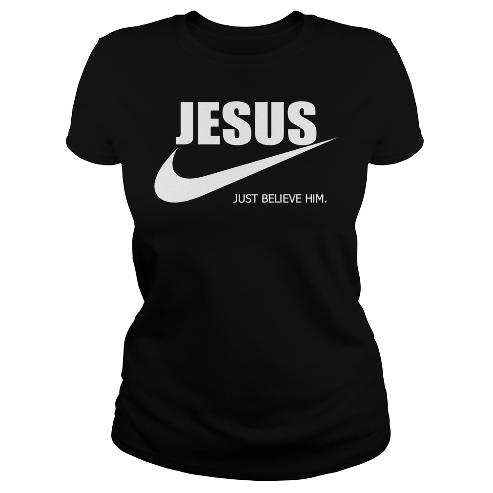 Jesus Just Believe Ladies Tee