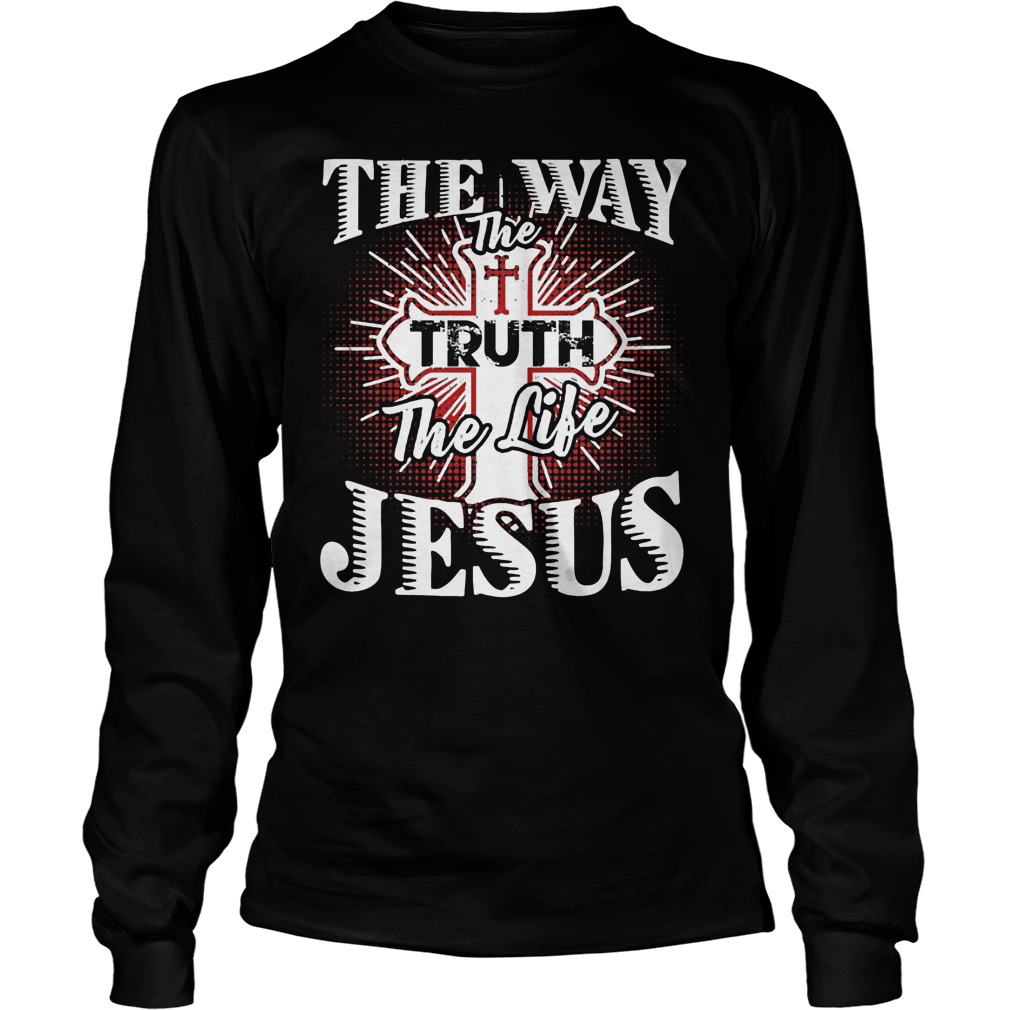 Jesus Way Truth Life Longsleeve Tee