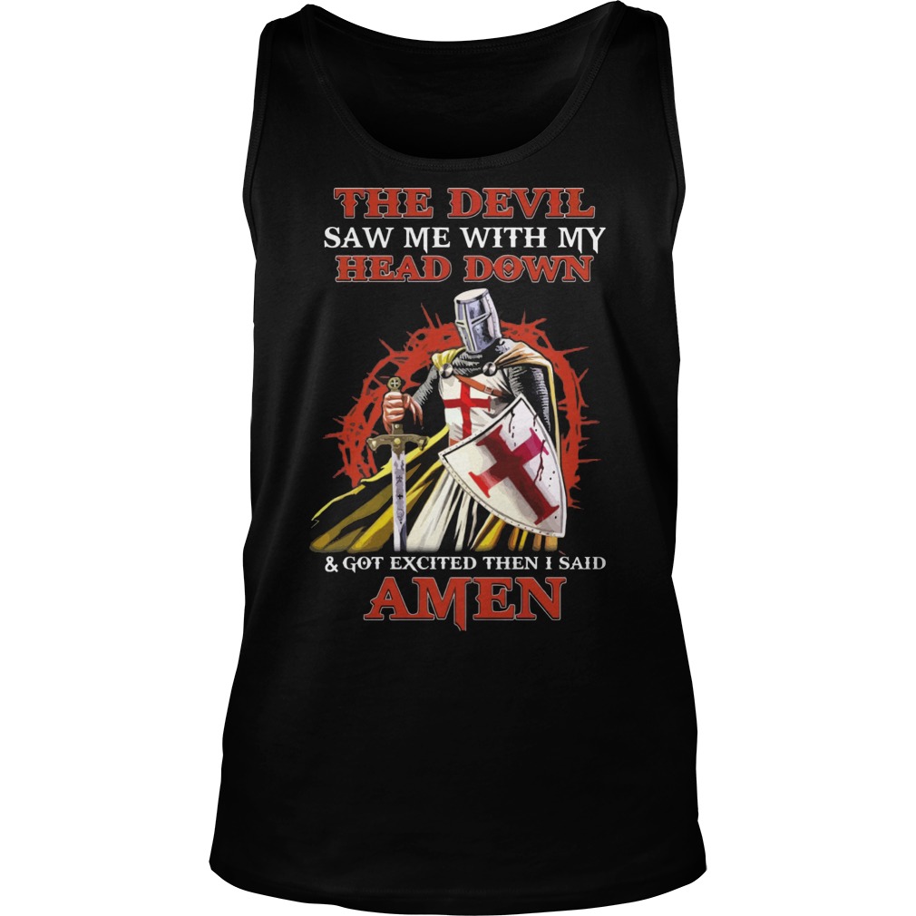 Knight Templar Devil Saw Head Got Excited Said Amen Tank Top