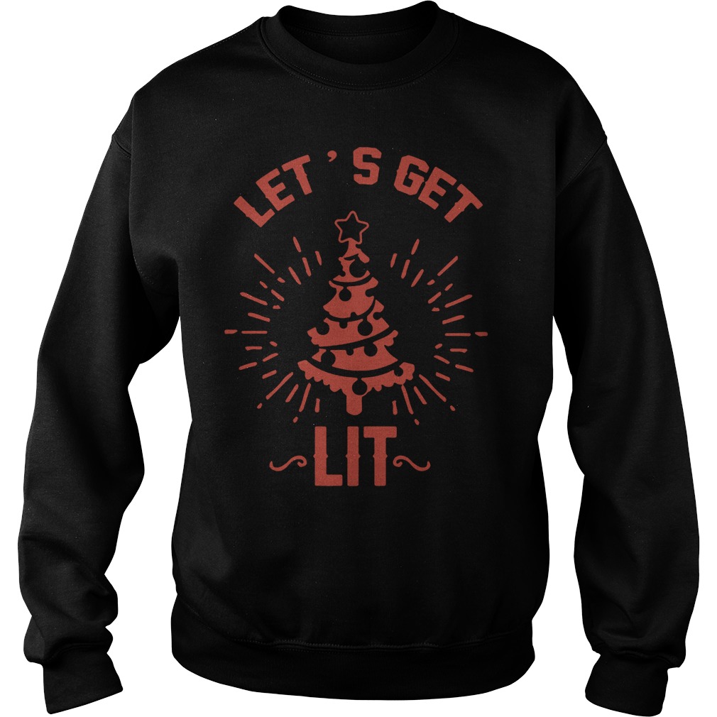 get lit sweatshirt