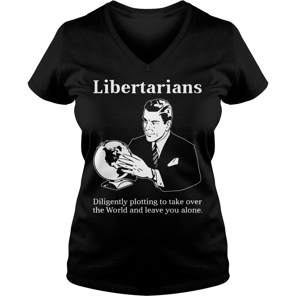 Libertarians Plotting Take World Clever Vneck