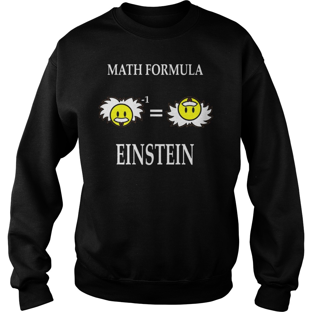 Math Formula Einstein Sweat Shirt