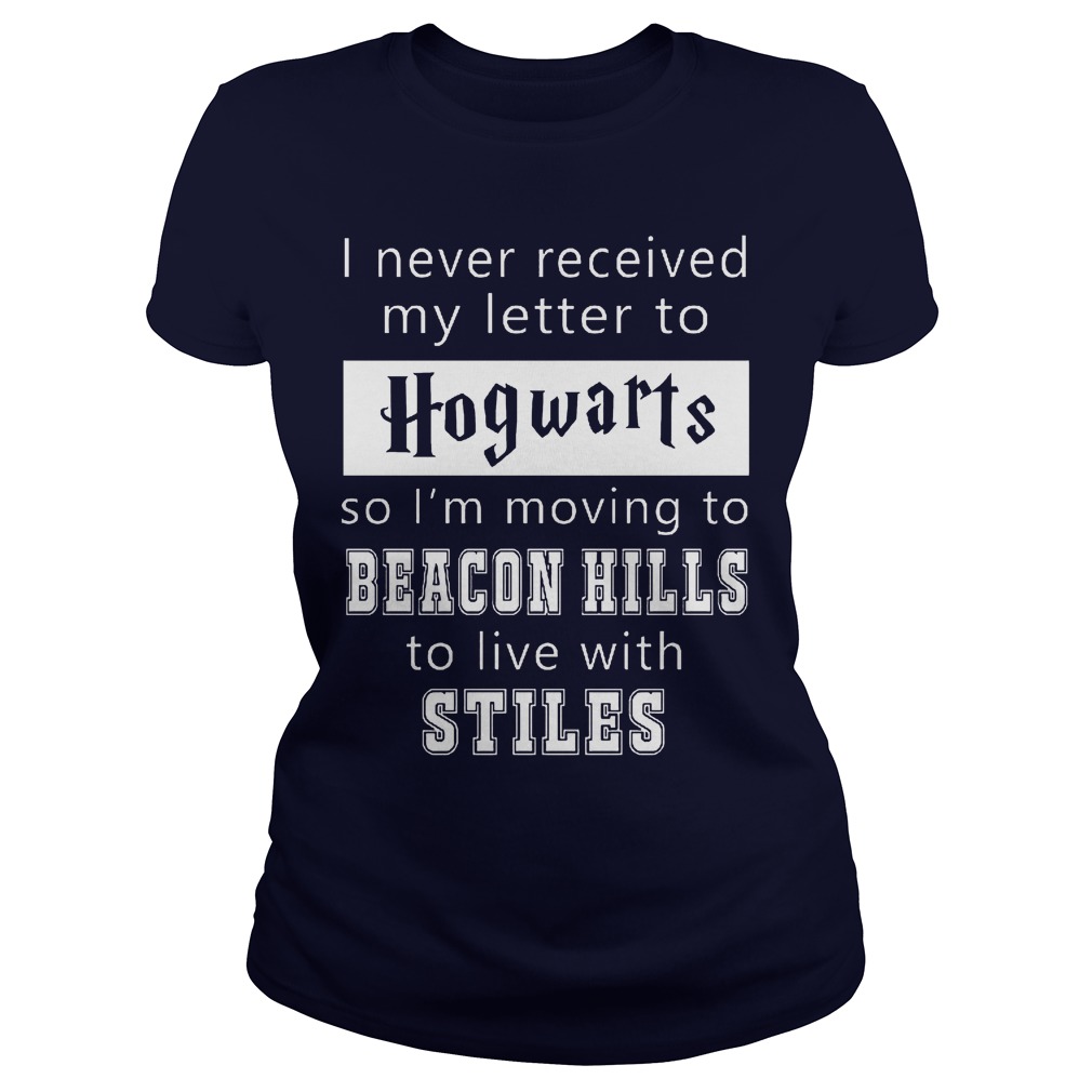 Never Received Letter Hofwarts Beacon Hills Stiles Ladies Tee