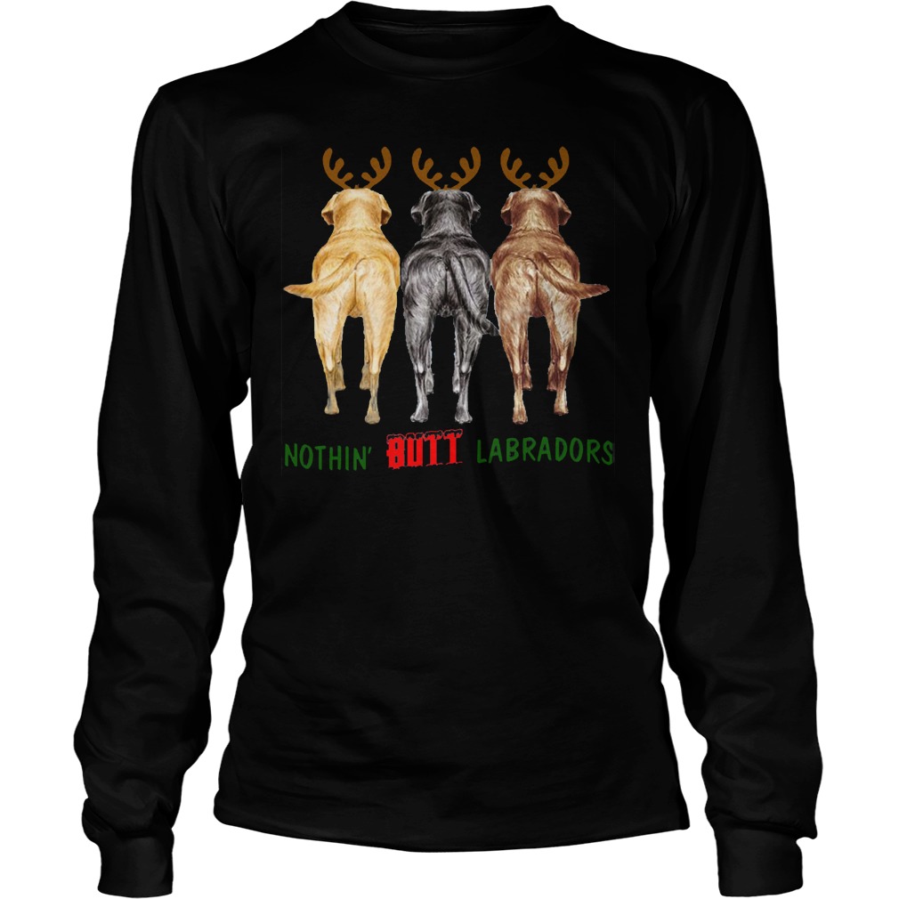 Nothin Butt Labradors Unisex Longsleeve Tee