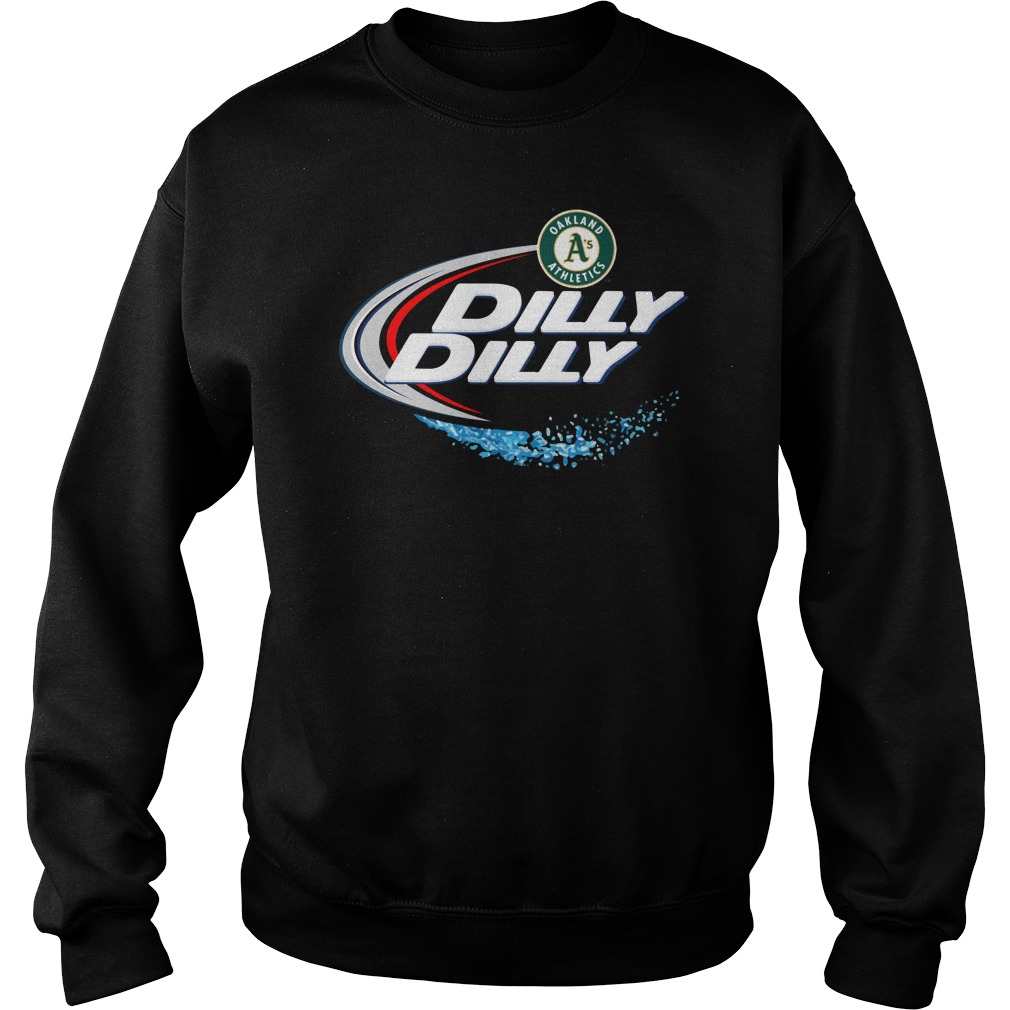 Oakland Athletics Dilly Dilly Sweat Shirt