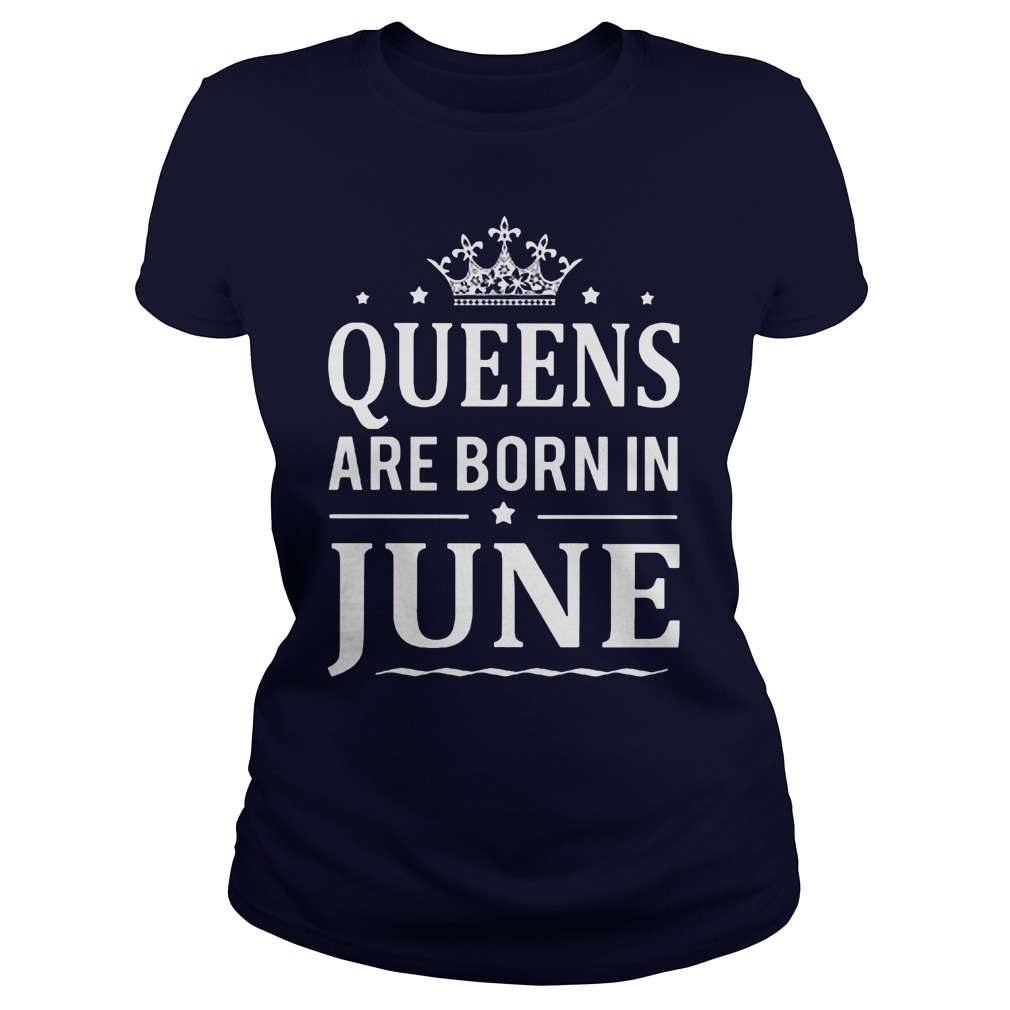 Queens Born June Ladies Tee