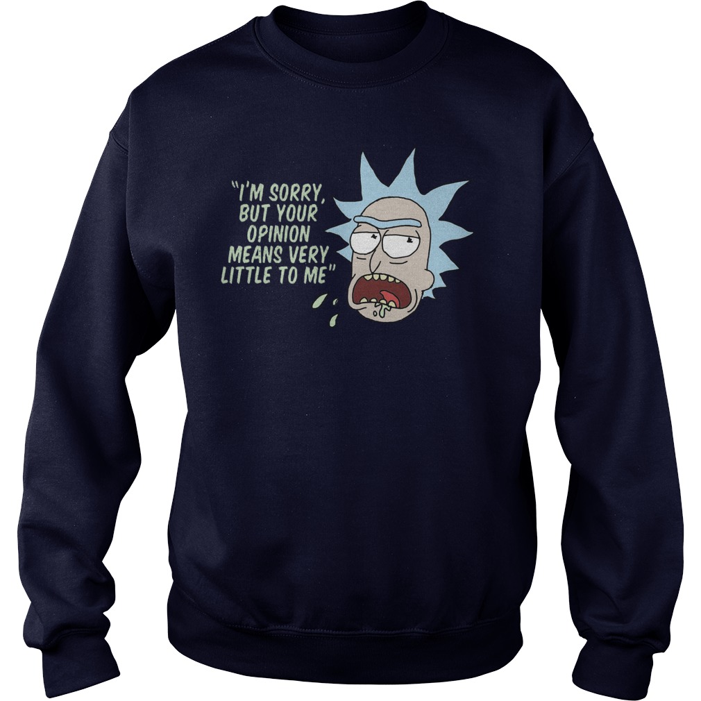 Rick Morty Opinion Means Very Little Longsleeve Tee