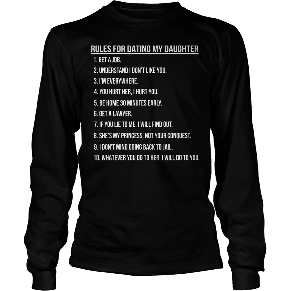 Rules Dating Daughter Unisex Longsleeve Tee