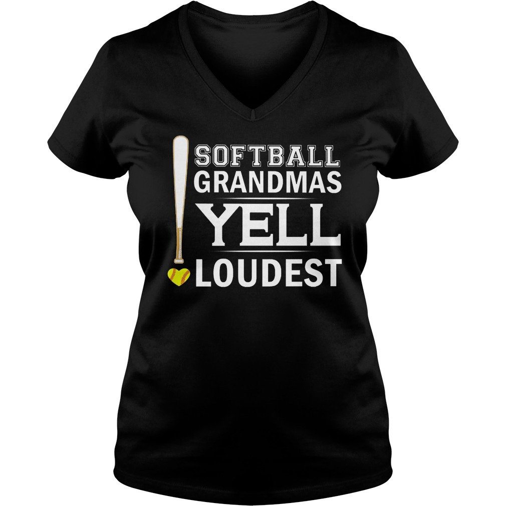 Softball Grandmas Yell Loudest Ladies V Neck