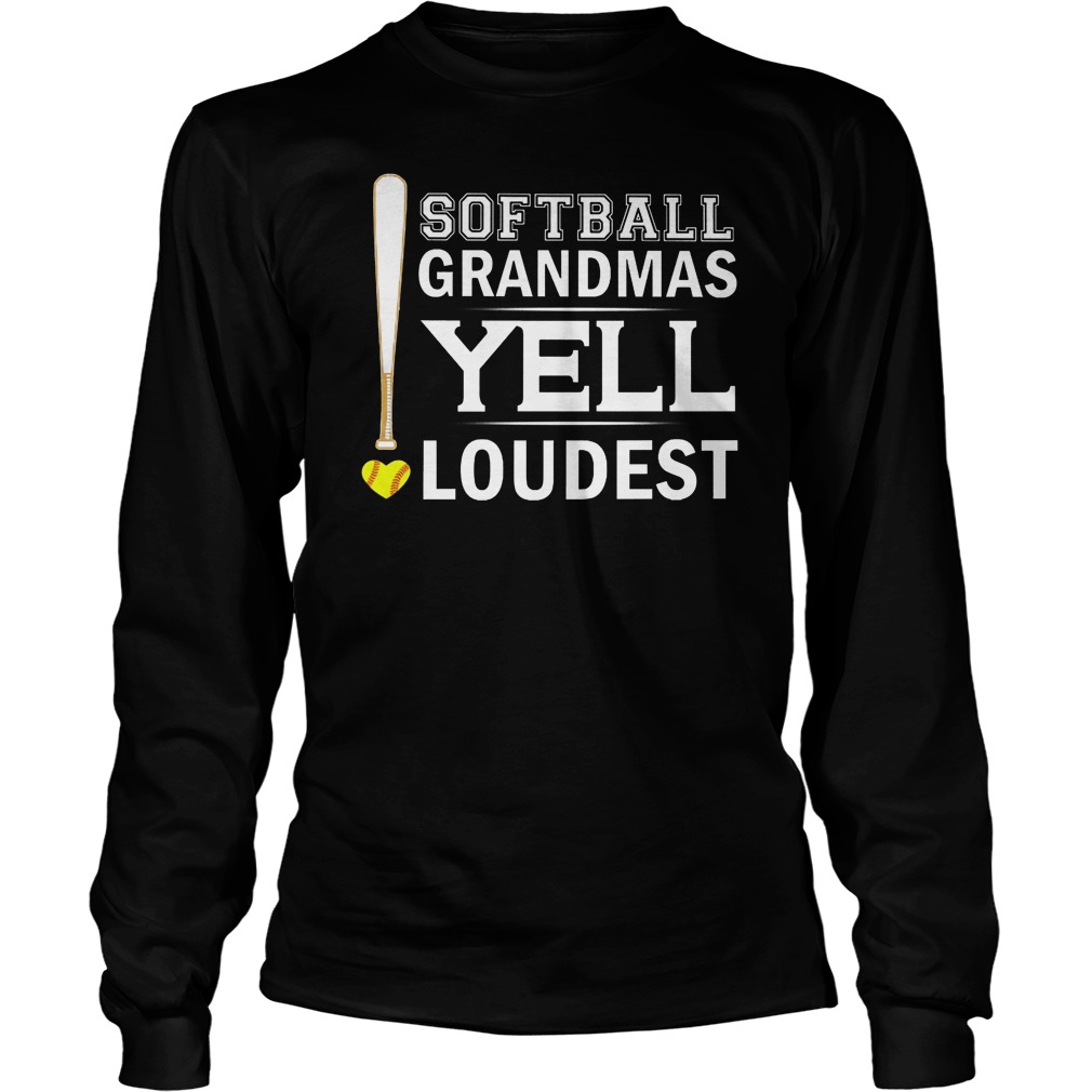 Softball Grandmas Yell Loudest Unisex Longsleeve Tee